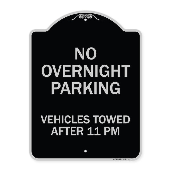 Signmission No Overnight Parking Vehicles Towed After 11 Pm Heavy-Gauge Aluminum Sign, 24" x 18", BS-1824-23827 A-DES-BS-1824-23827 - main